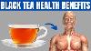 Black Tea Benefits 16 Reasons To Drink Black Tea Every Day
