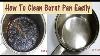 Diy How To Clean Burnt Pan Easily Useful Kitchen Tip Easiest Way To Clean A Burnt Pan Or Pot